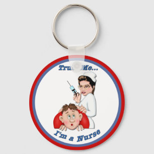 Trust Me - I'm a Nurse Key Ring