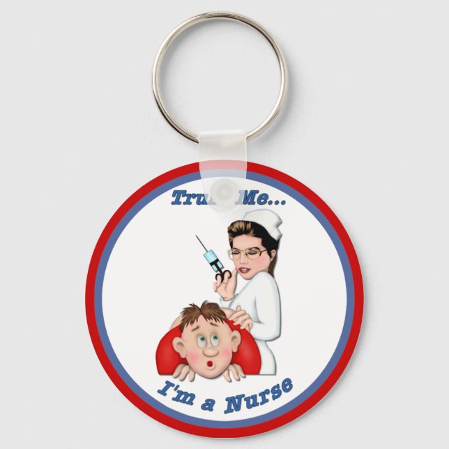 Trust Me - I'm a Nurse Key Ring (Front)