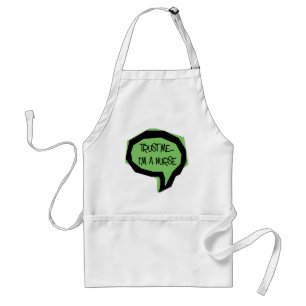 Trust me, I'm a nurse. Standard Apron