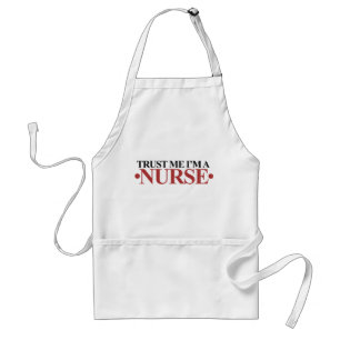 Trust me I'm a NURSE Standard Apron