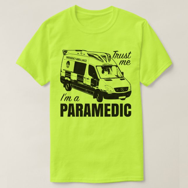 Trust Me I'm A Paramedic Ambulance Emergency Tee (Design Front)