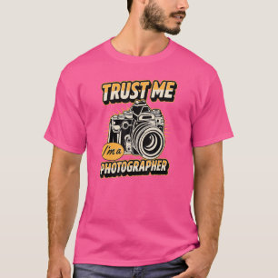 Trust Me I'm A Photographer Event Staff Photograph T-Shirt
