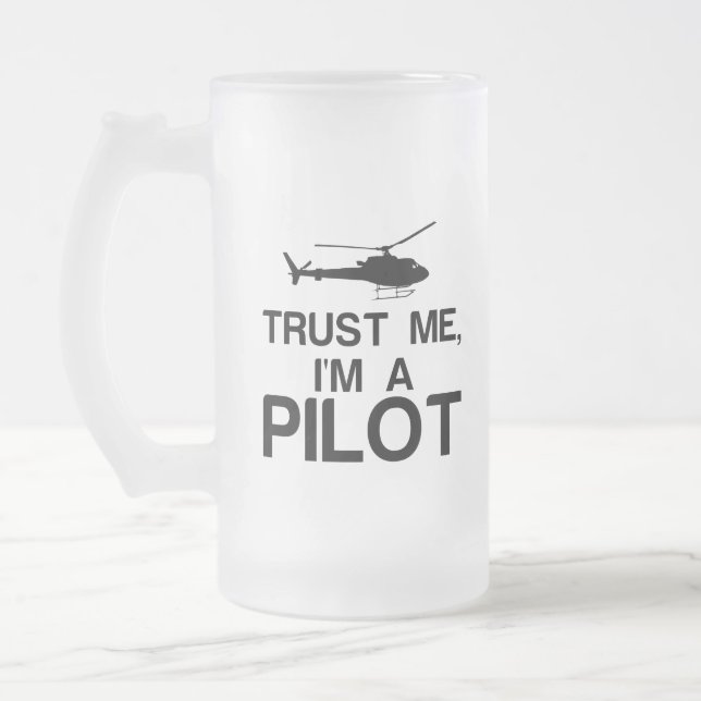 TRUST ME, I'M A PILOT FROSTED GLASS BEER MUG (Left)