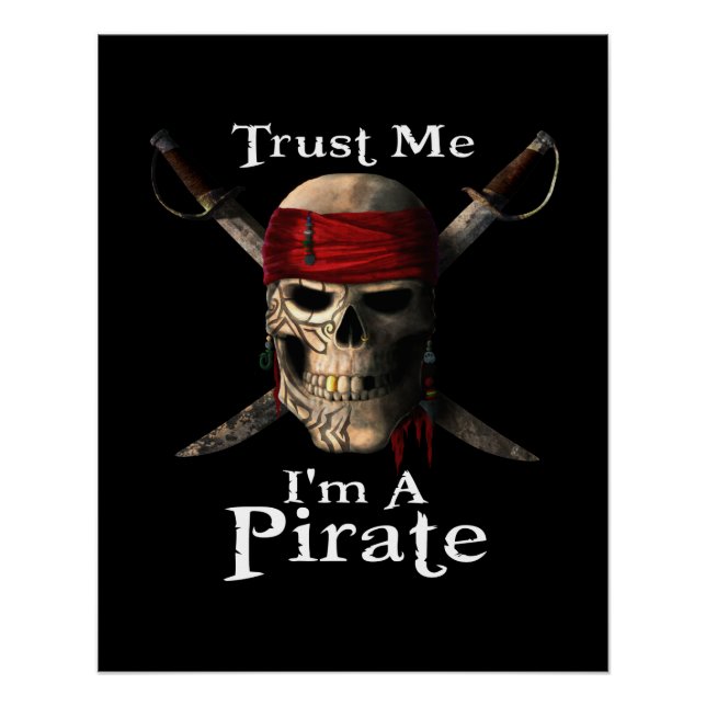 Trust Me I'm A Pirate Skull and Swords Funny Poster (Front)