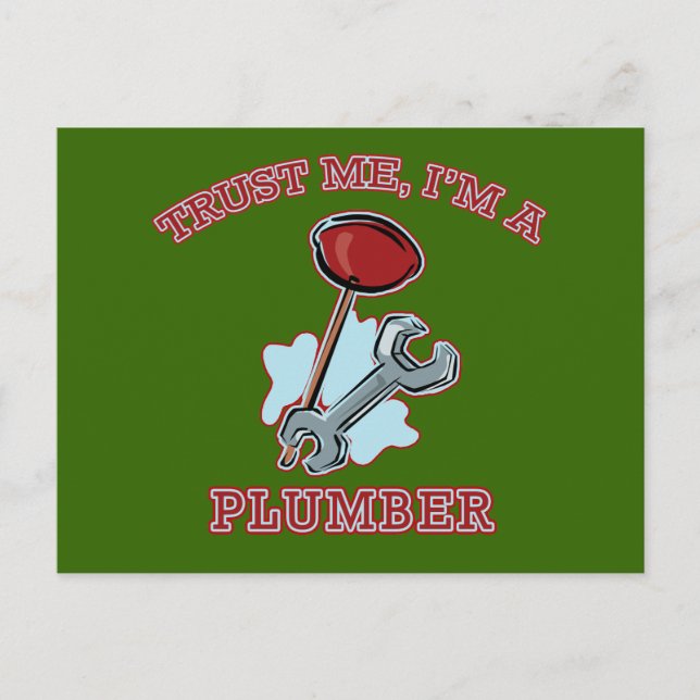 Trust Me I'm a Plumber Gifts and Apparel Postcard (Front)