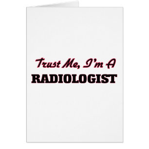 Trust me I'm a Radiologist