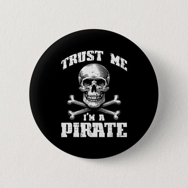 Trust Me Im A Rate Skull Crossbones Funny Men Wome 6 Cm Round Badge (Front)