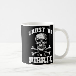 Trust Me Im A Rate Skull Crossbones Funny Men Wome Coffee Mug