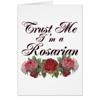 Trust Me I'm A Rosarian Gardener Saying