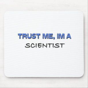 Trust Me I'm a Scientist Mouse Pad