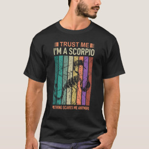 Trust Me Im A Scorpio Astrology T-Shirt