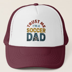 TRUST ME I'M A SOCCER DAD TRUCKER HAT
