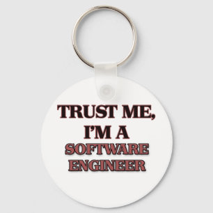 Trust Me I'm A SOFTWARE ENGINEER Key Ring