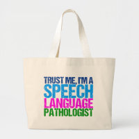 Trust Me, I'm a Speech Language Pathologist