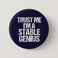 Trust Me I'm a Stable Genius Anti Trump Humour