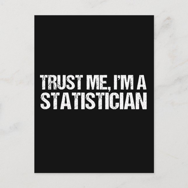 Trust Me I'm a Statistician Postcard (Front)