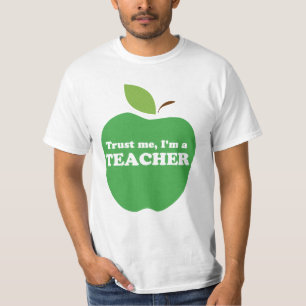 Trust Me, I'm a Teacher Green Apple T-Shirt