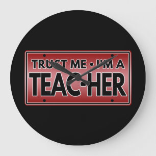 TRUST ME IM A TEACHER LARGE CLOCK