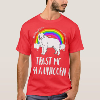 Trust Me I'm A Unicorn Great Pyrenees Pyrenean Dog T-Shirt