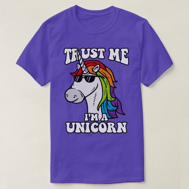 Trust Me Im A Unicorn T-Shirt (Design Front)