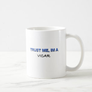 Trust Me I'm a Vicar Coffee Mug