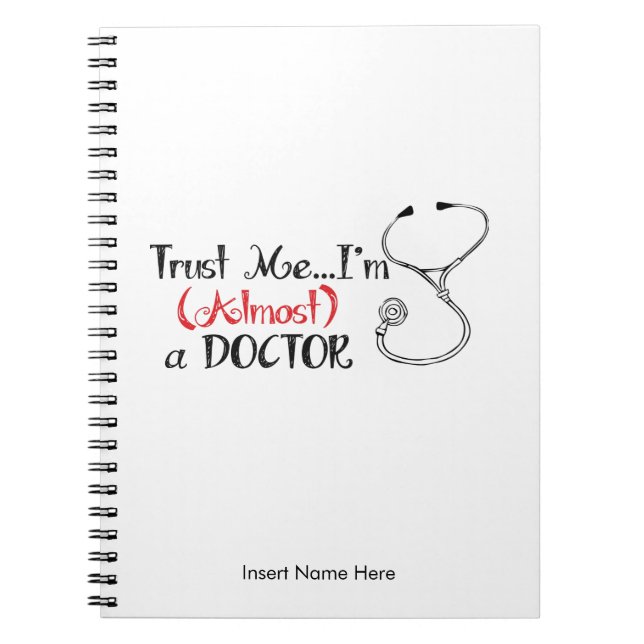 Trust me, I'm (Almost) a Doctor Notebook (Front)
