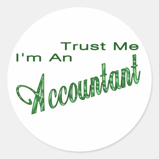 Trust Me I'm An Accountant Classic Round Sticker (Front)