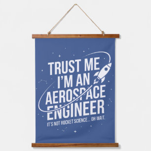 Trust Me I'm an Aerospace Engineer Space & STEM Hanging Tapestry