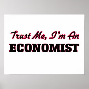 Trust me I'm an Economist Poster
