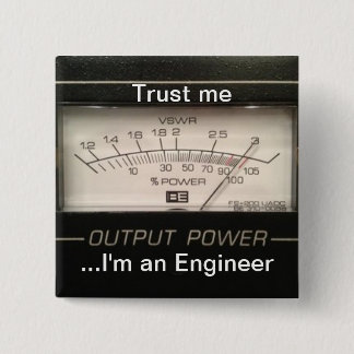 Trust me ...I'm an Engineer 15 Cm Square Badge
