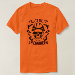 Trust Me I'm an Engineer – Bold Skull Engineering T-Shirt