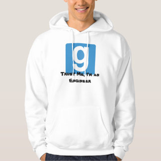 Trust Me I'm an Engineer hoodie