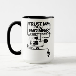 Trust me. I'm an engineer Mug
