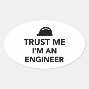 Trust me I'm an Engineer Oval Sticker