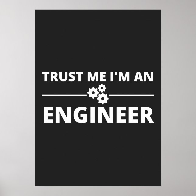 Trust me, I'm an Engineer Poster (Front)