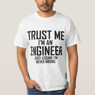 Trust Me - I'm an Engineer T-Shirt