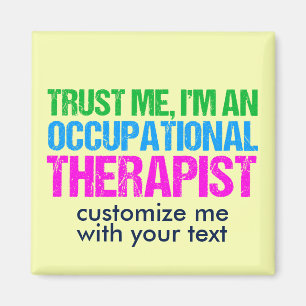 Trust Me, I'm an Occupational Therapist Magnet