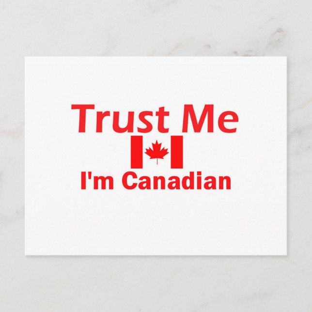Trust Me I'm Canadian Postcard (Front)