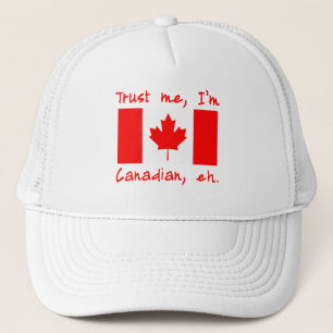 Trust Me I'm Canadian Products Trucker Hat