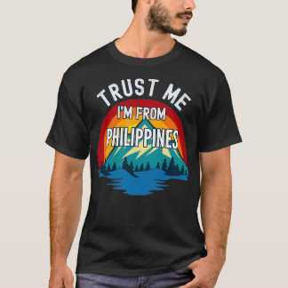 Trust Me I'm From Philippines Colourful Mountain V T-Shirt