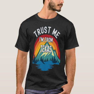 Trust Me I'm From Texas Colourful Mountain Vintage T-Shirt