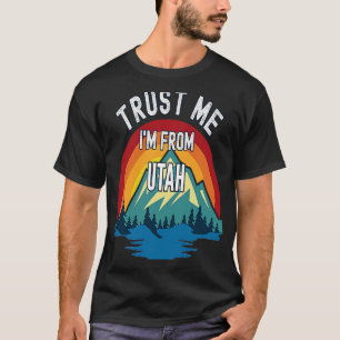 Trust Me I'm From Utah Colourful Mountain Vintage T-Shirt