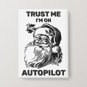 Trust Me - I'm On Autopilot™ Button