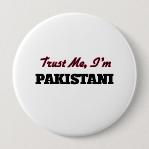 Trust me I'm Pakistani 10 Cm Round Badge