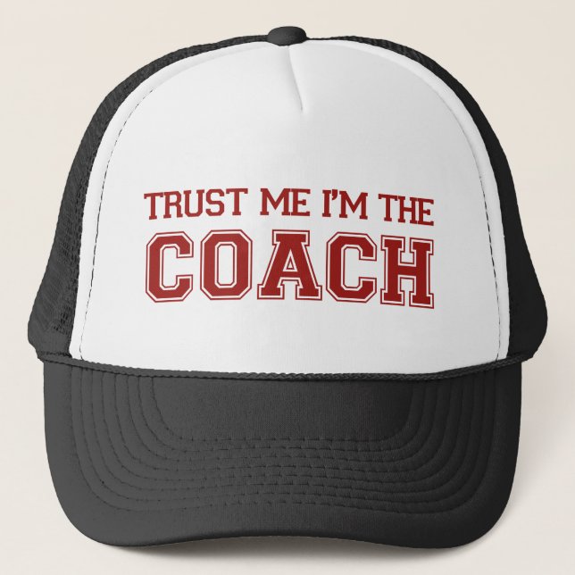 Trust Me I'm The Coach Trucker Hat (Front)