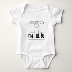 Trust Me I'm The DJ Funny Gift Baby Bodysuit