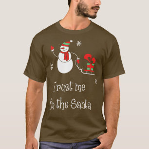 Trust me Im the santa Family Christmas Tee Funny B