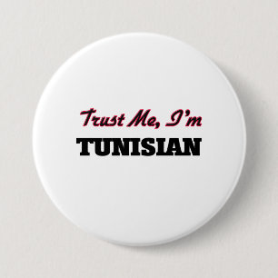 Trust me I'm Tunisian 7.5 Cm Round Badge