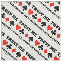 Trust Me I'm Your Partner Four Card Suits Bridge
