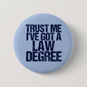 Trust Me Lawyer 6 Cm Round Badge